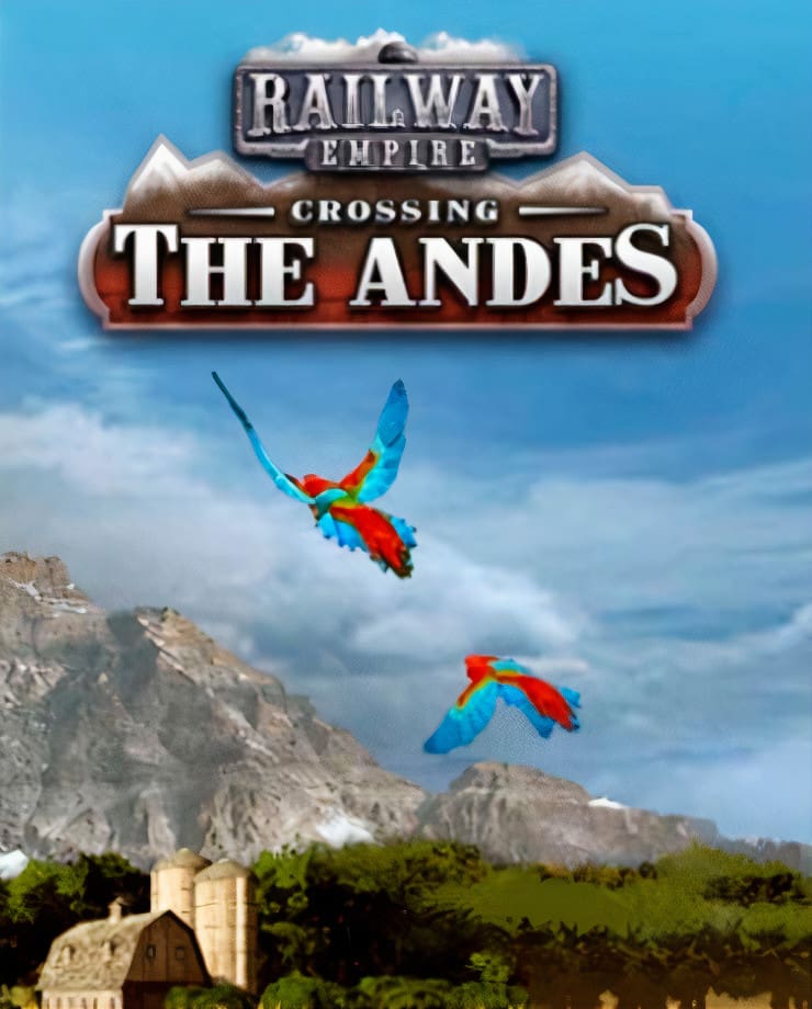 Игра для PC Railway Empire – Crossing the Andes