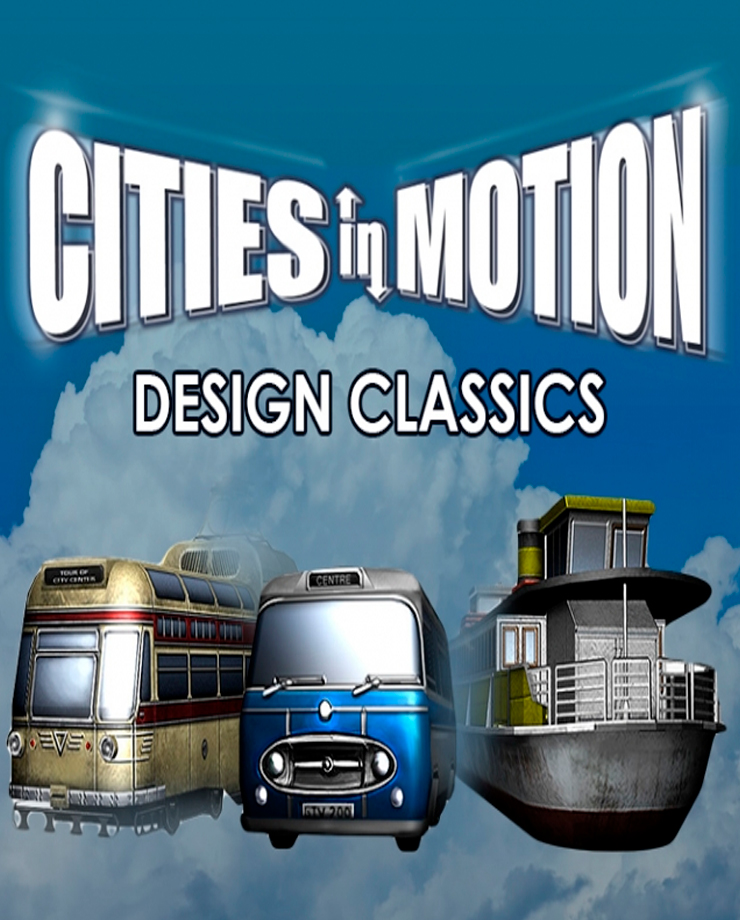 Cities in Motion: Design Classics (PC и Mac)