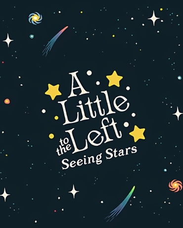 A Little to the Left: Seeing Stars