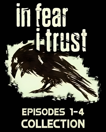 In Fear I Trust - Collection (1-4 Episodes)