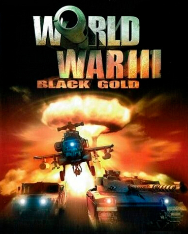 World War III: Black Gold