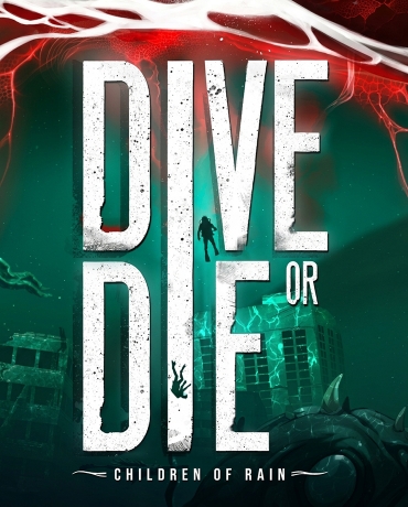 DIVE or DIE - Children of Rain