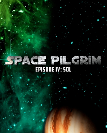 Space Pilgrim Episode IV: Sol