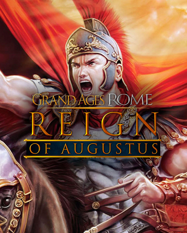 Grand Ages: Rome - Reign of Augustus