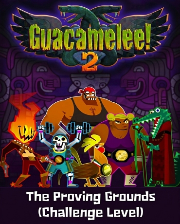 Guacamelee! 2 - The Proving Grounds (Challenge Level)