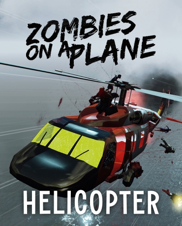 Zombies on a Plane - Helicopter