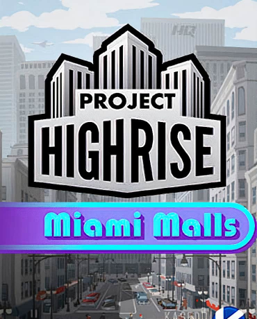 Project Highrise – Miami Malls