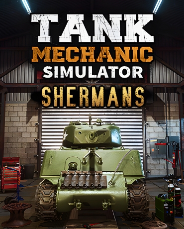 Tank Mechanic Simulator - Shermans