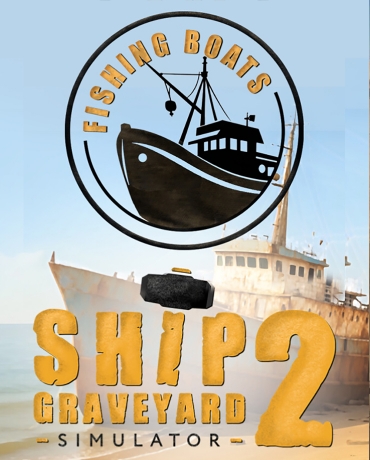 Ship Graveyard Simulator 2 - Fishing Boats