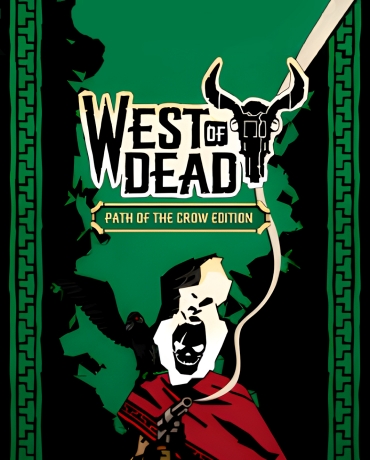 West of Dead: The Path of The Crow - Deluxe Edition