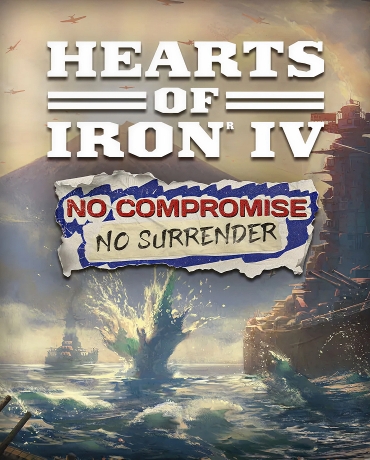 Hearts of Iron IV: No Compromise, No Surrender