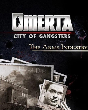 Omerta - City of Gangsters - The Arms Industry