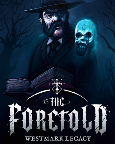 The Foretold: Westmark Legacy