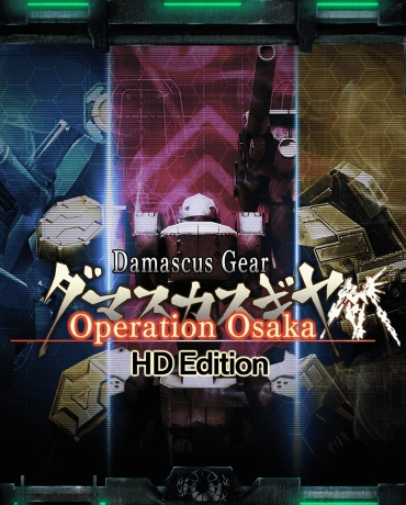Damascus Gear Operation Osaka HD Edition