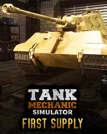 Tank Mechanic Simulator - First Supply