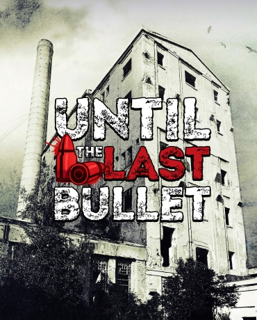 Until The Last Bullet