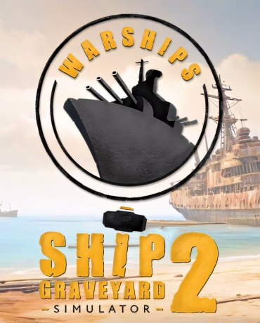 Ship Graveyard Simulator 2 - Warships