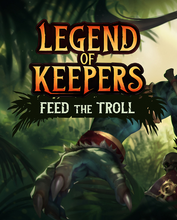 Legend of Keepers: Feed the Troll