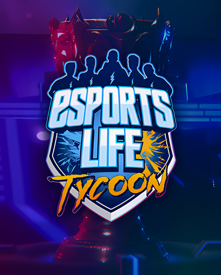 

Esports Life Tycoon (PC и Mac)