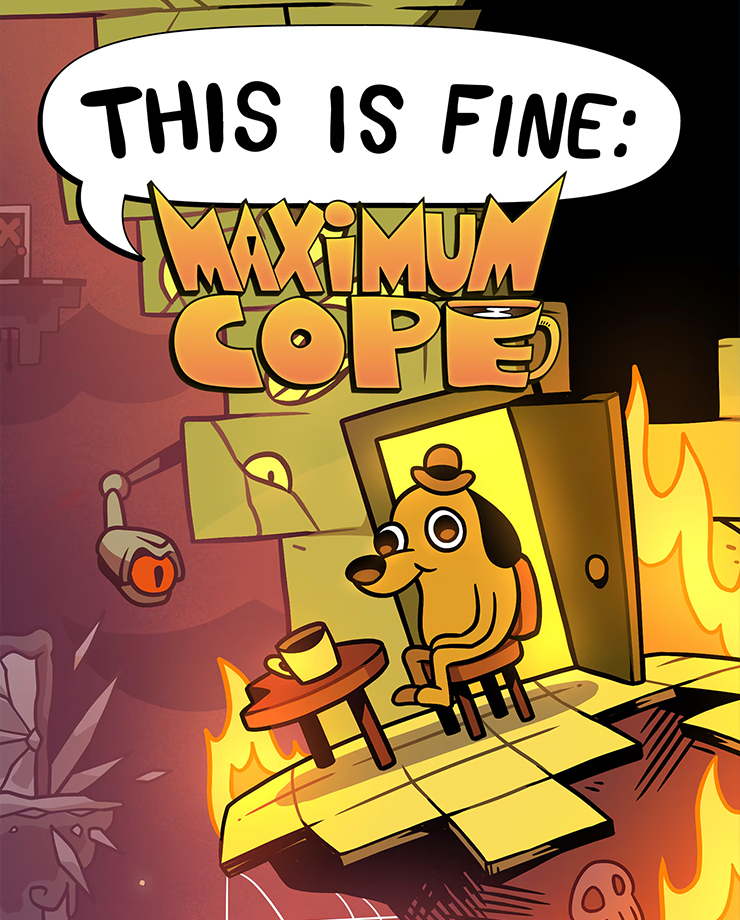 

Игра для PC This Is Fine: Maximum Cope