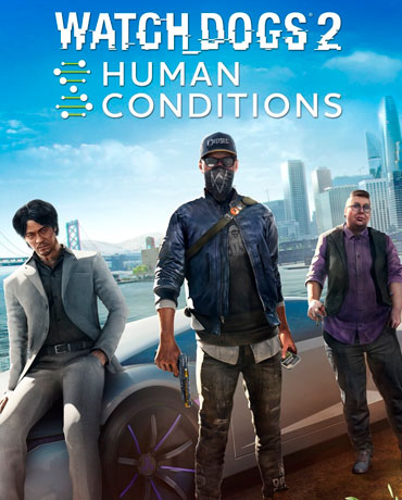 Watch Dogs 2 – Human Conditions