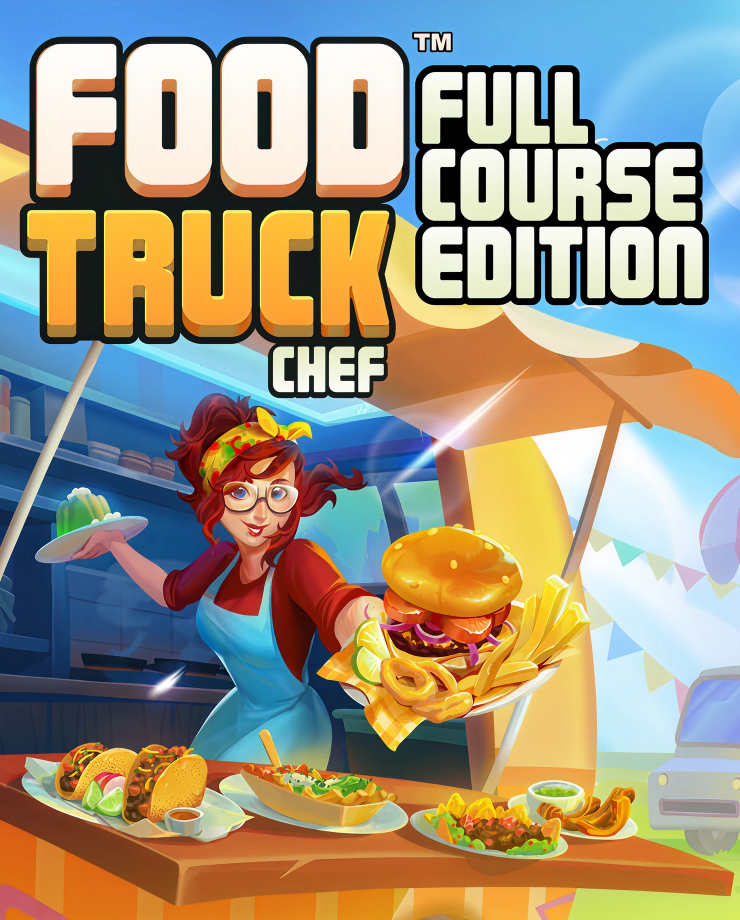 

Food Truck Chef - Full Course Edition (PC и Mac)