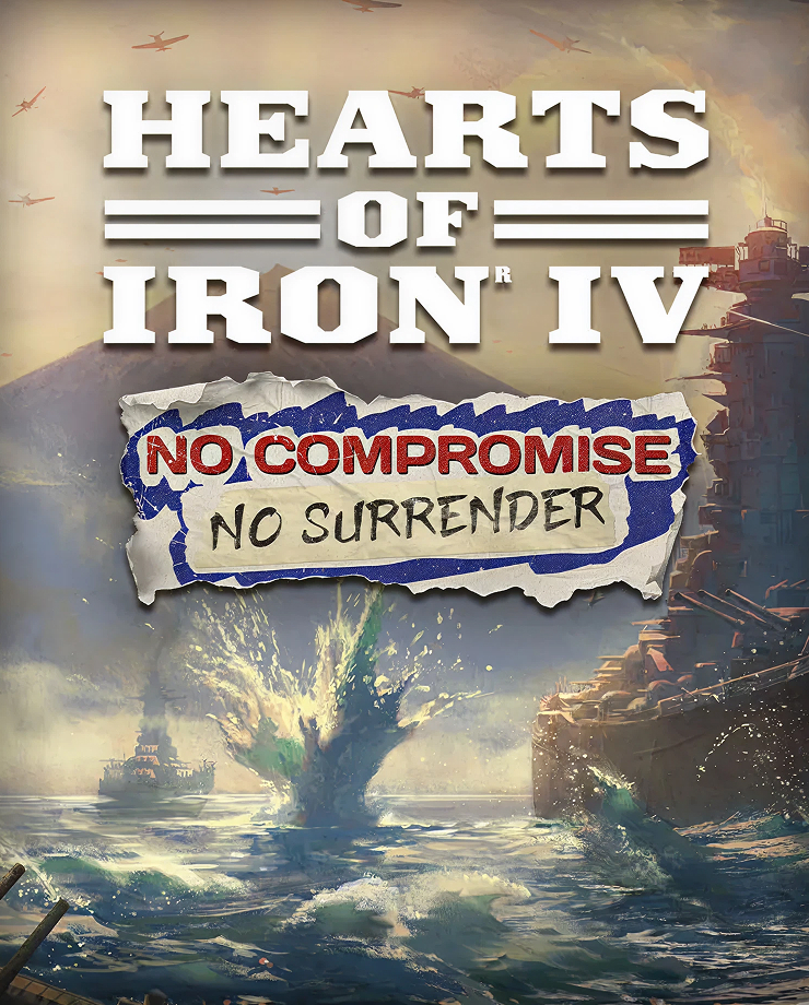 

Hearts of Iron IV: No Compromise, No Surrender (PC и Mac)