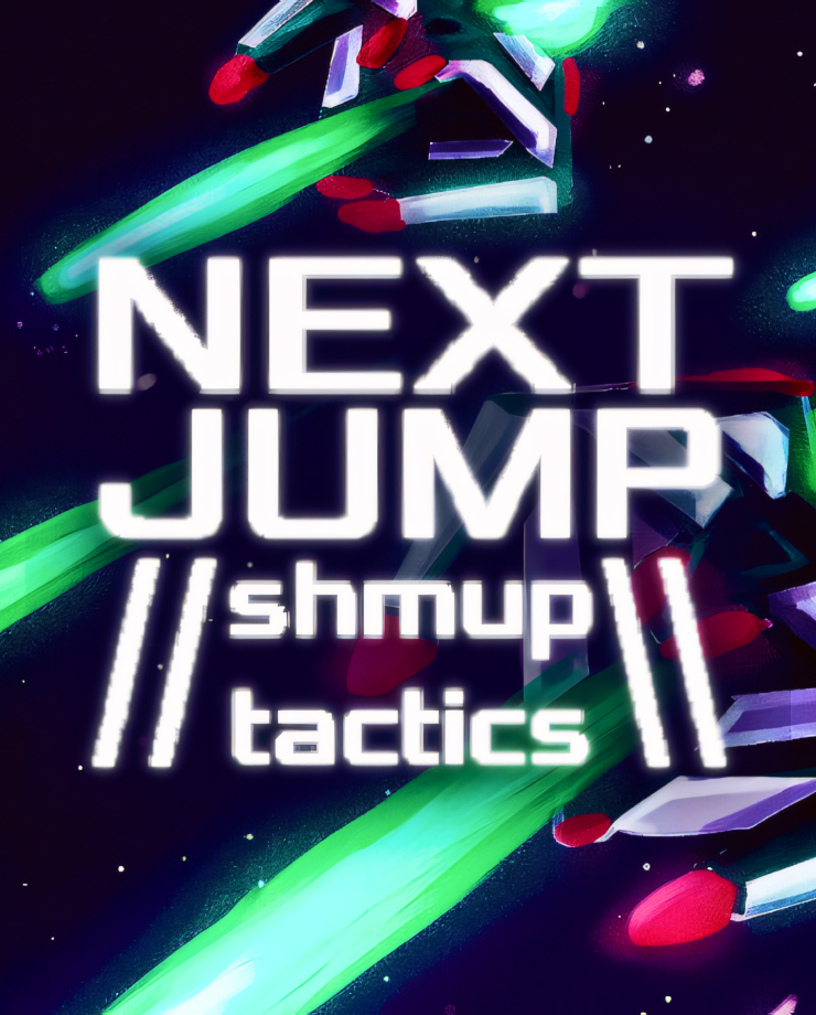 

NEXT JUMP: Shmup Tactics (PC и Mac)
