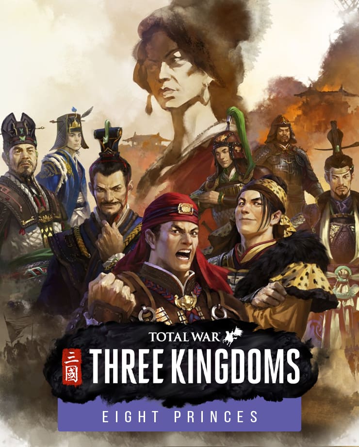 Total War: Three Kingdoms – Eight Princes
