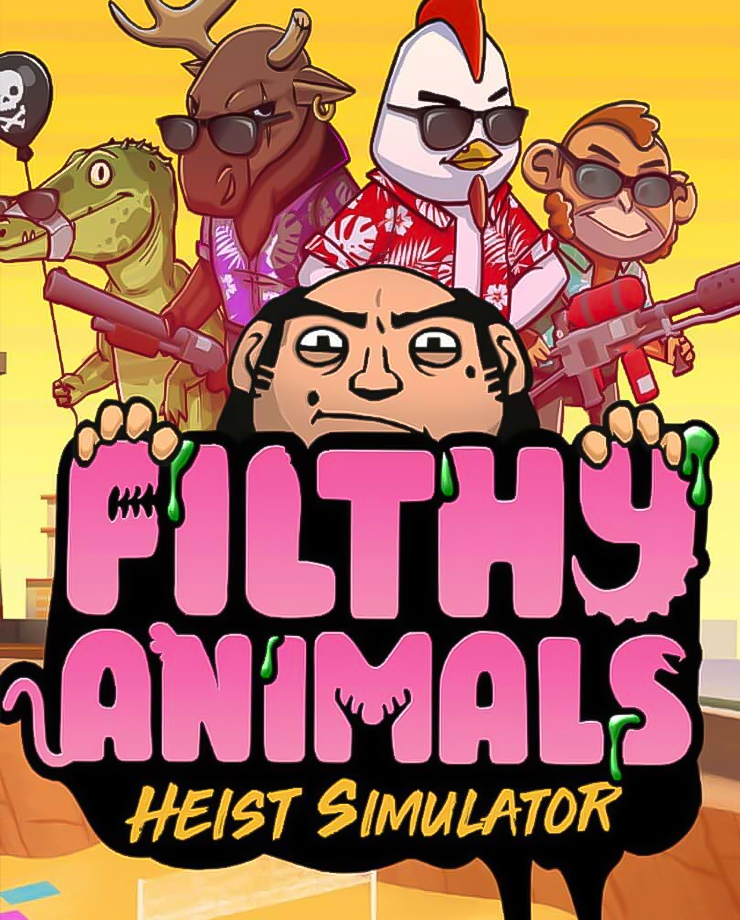 Filthy Animals | Heist Simulator