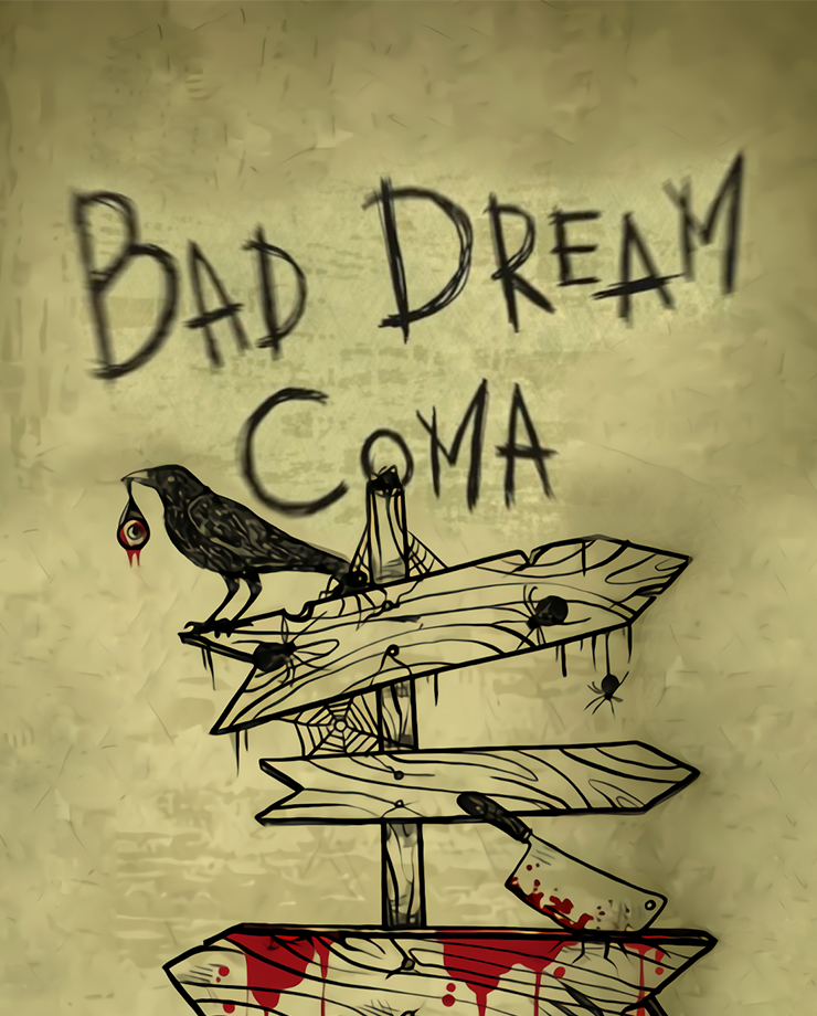 Bad Dream: Coma