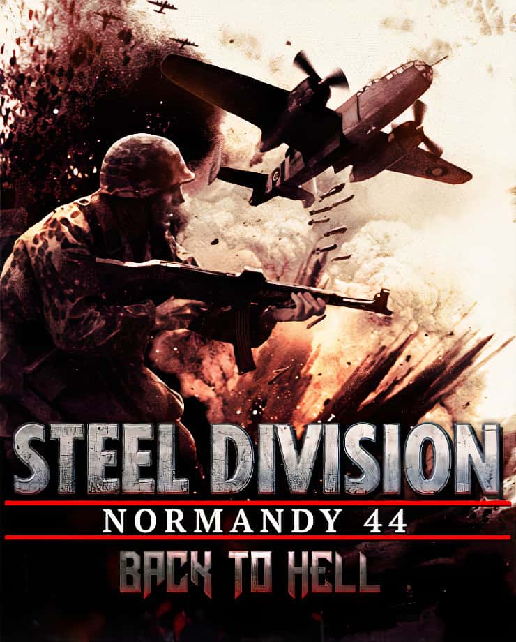 Steel Division: Normandy 44 – Back to Hell 