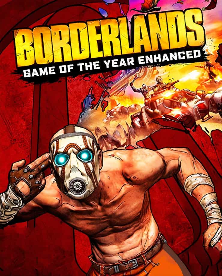 Borderlands: Game of the Year Enhanced.